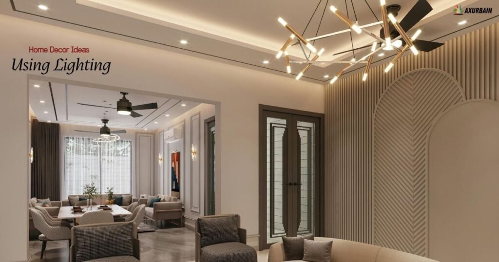 Home Decor Ideas: Use lighting