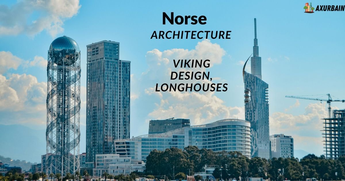 Norse Architecture: Viking Design, Longhouses & Stave Churches Explained
